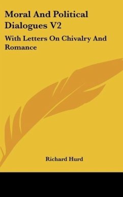 Moral And Political Dialogues V2 - Hurd, Richard