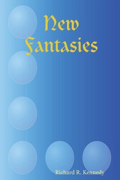 New Fantasies - Kennedy, Richard R.