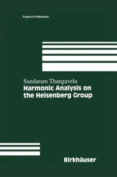 Harmonic Analysis on the Heisenberg Group - Thangavelu, Sundaram