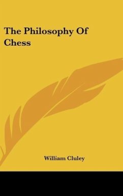 The Philosophy Of Chess