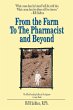 From the Farm to the Pharmacist and... - Bild 1