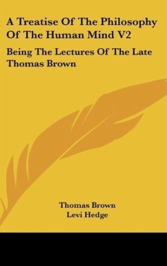 A Treatise Of The Philosophy Of The Human Mind V2 - Brown, Thomas