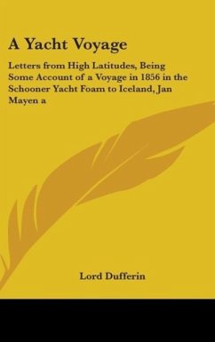 A Yacht Voyage - Dufferin, Lord