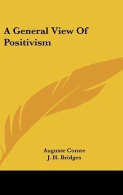 A General View Of Positivism - Comte, Auguste