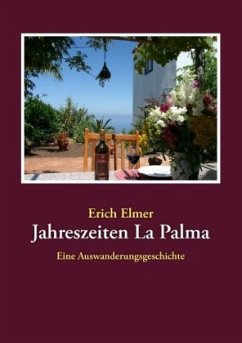 Jahreszeiten La Palma - Elmer, Erich