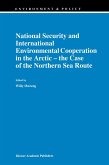 National Security and International Environmental Cooperation in the Arctic ¿ the Case of the Northern Sea Route