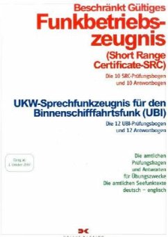 Cover Beschränkt Gültiges Funkbetriebszeugnis (Short Range Certificate-SRC). UKW-Sprechfunkzeugnis für den Binnenschifffahrtsfunk (UBI)