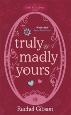 Truly Madly Yours\Küssen will gelernt sein, englische Ausgabe - Gibson, Rachel