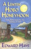 Lenten Hobo Honeymoon