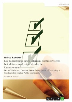 Die Einrichtung eines Internen Kontrollsystems bei kleinen und mittelständischen Unternehmen - Roeben, Mirco