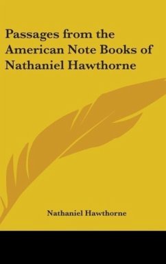 Passages from the American Note Books of Nathaniel Hawthorne
