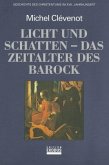 Licht und Schatten - das Zeitalter des Barock / Geschichte des Christentums Im 17. Jh.