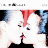 Nightwax 03