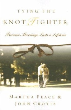 Tying the Knot Tighter - Peace, Martha; Crotts, John