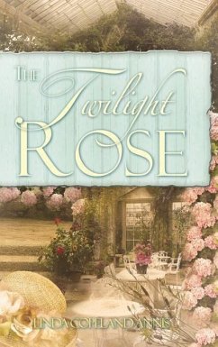 The Twilight Rose - Annis, Linda Copeland