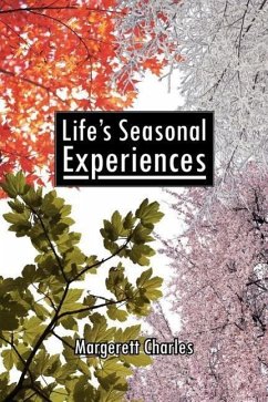 Life's Seasonal Experiences - Charles, Margerett