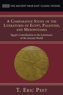 A Comparative Study of the Literatures of Egypt, Palestine, and Mesopotamia - Peet, T. Eric