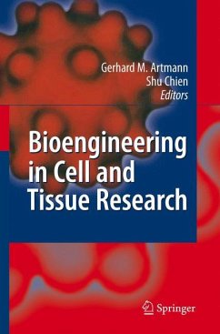 Bioengineering in Cell and Tissue Research - Artmann, Gerhard M. / Chien, Shu (eds.)