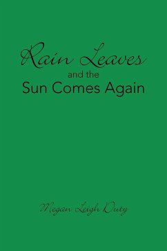 Rain Leaves and the Sun Comes Again