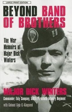 Beyond Band of Brothers - Mjr Dick Winters W/Col Cole C. Kingseed