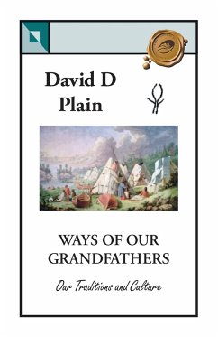 Ways of Our Grandfathers - Plain, David D.