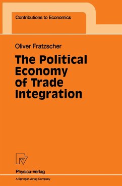 The Political Economy of Trade Integration - Fratzscher, Oliver