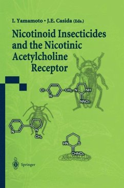 Nicotinoid Insecticides and the Nicotinic Acetylcholine Receptor - Yamamoto, Izuru/Casida, John E. (eds.)