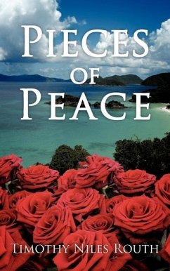 Pieces of Peace - Routh, Timothy Niles