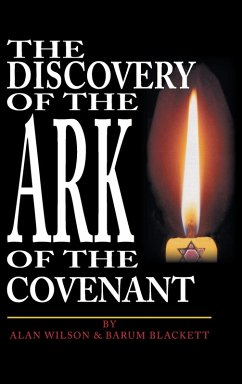 The Discovery of the Ark of the Covenant - Blackett, Barum; Wilson, Alan