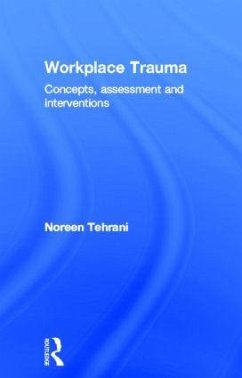 Workplace Trauma - Tehrani, Noreen