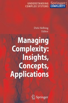 Managing Complexity: Insights, Concepts, Applications - Helbing, Dirk (ed.)