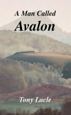 A Man Called Avalon A Man Called Avalon