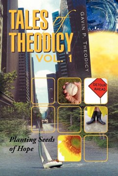 Tales of Theodicy Vol. 1 - Theodicy, Gavin P.