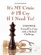 It's My Crisis! and I'll Cry If I Need... - Bild 1