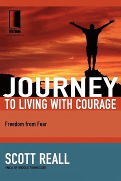 Journey to Living with Courage - Reall, Scott