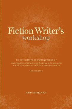 Fiction Writer's Workshop - Novakovich, Josip