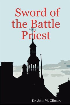 Sword of the Battle Priest - Gilmore, John W.