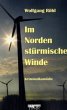 Im Norden stürmische Winde - Bild 1