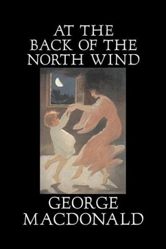 At the Back of the North Wind by George Macdonald, Fiction, Classics, Action & Adventure - Macdonald, George