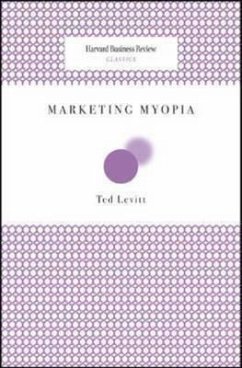 Marketing Myopia - Levitt, Theodore