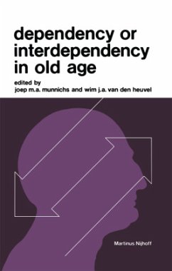 Dependency or Interdependency in Old Age - Munnichs, J.M.A. / van den Heuvel, J.A. (eds.)