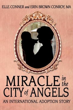 MIRACLE IN THE CITY OF ANGELS - Conner, Elle; Conroy Ma, Erin Brown