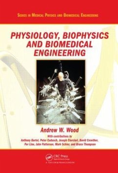 Physiology, Biophysics, and Biomedical Engineering - Wood, Andrew W. (Hrsg.)
