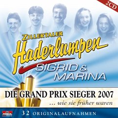 Grand Prix Sieger 07,Wie Sie Früher Waren - Zillertaler Haderlumpen/Sigrid & Marina