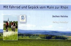 Mit Fahrrad und Gepäck vom Main zur Rhön - Heinke, Jochen