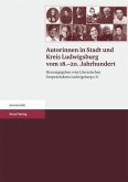 Autorinnen in Stadt und Kreis Ludwigsburg vom 18.-20. Jahrhundert