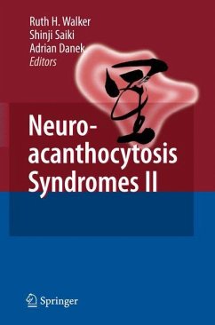 Neuroacanthocytosis Syndromes II - Walker, Ruth H. / Saiki, Shinji / Danek, Adrian (eds.)