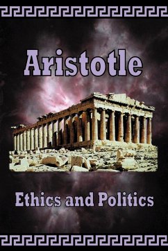 Aristotle - Ethics and Politics - Aristotle