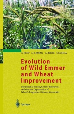 Evolution of Wild Emmer and Wheat Improvement - Nevo, E.;Korol, A.B.;Beiles, A.