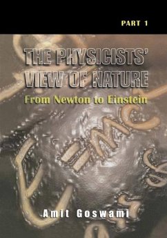 The Physicists¿ View of Nature, Part 1 - Goswami, Amit